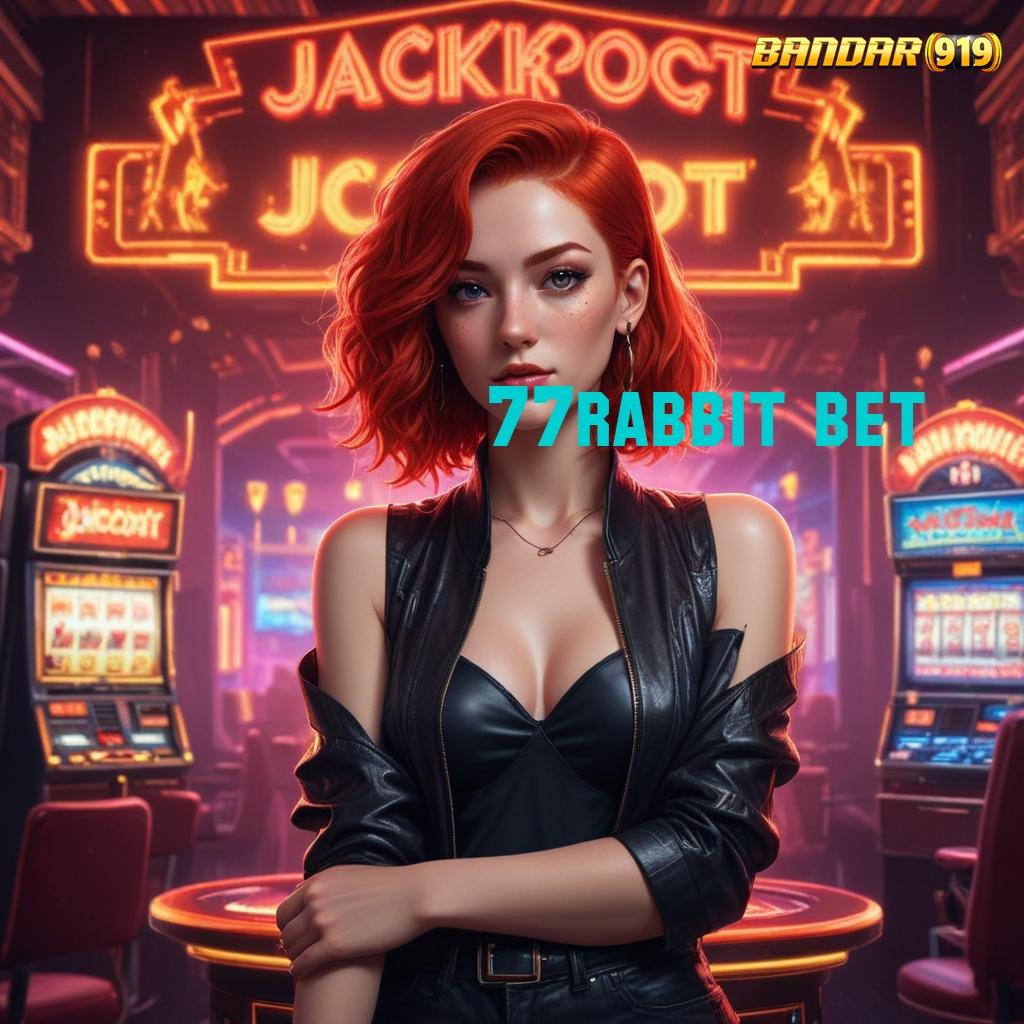 77RABBIT BET ✧ Kecepatan Auto Win melalui Teknologi Premium