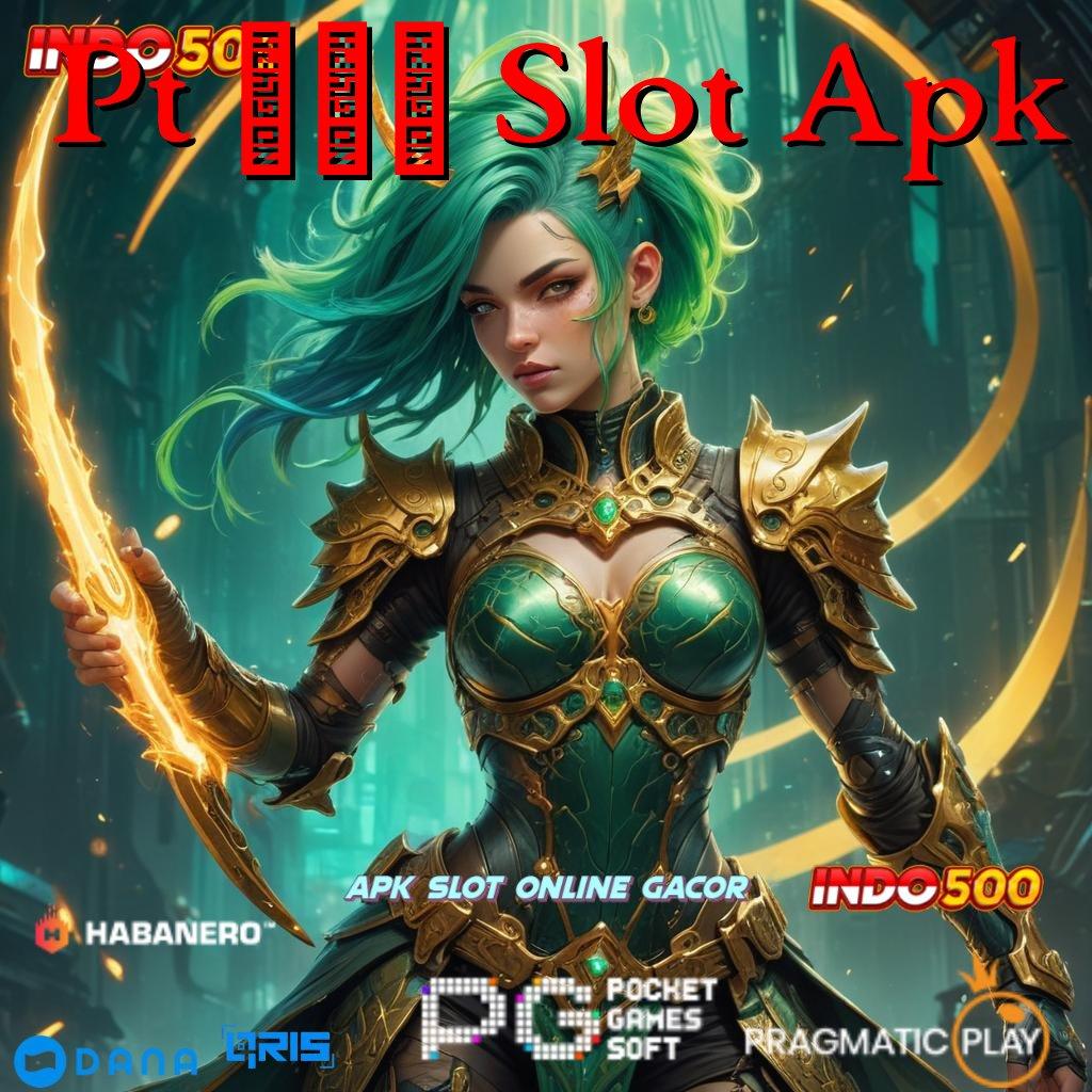 Pt 707 Slot Apk