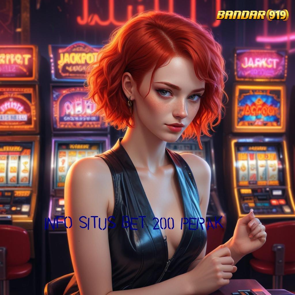 INFO SITUS BET 200 PERAK ♍ spin baru profit tanpa modal awal sama sekali