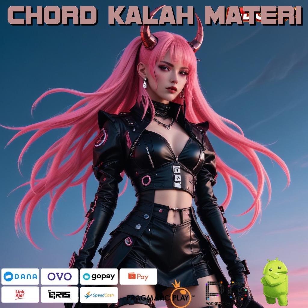 CHORD KALAH MATERI versi 2.577.66 stabil kilat event