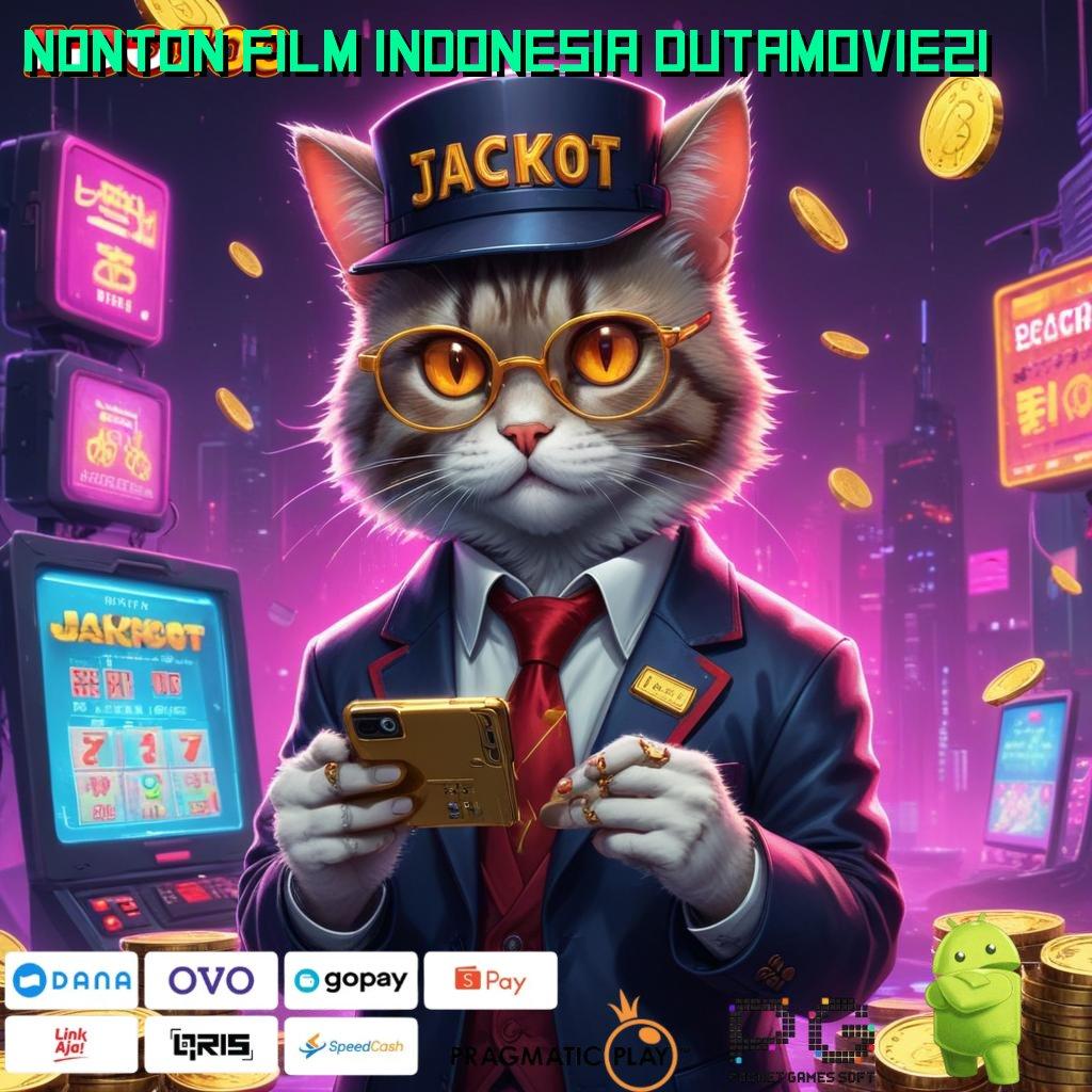 NONTON FILM INDONESIA DUTAMOVIE21 Slot Baru Dengan Langkah Menguntungkan