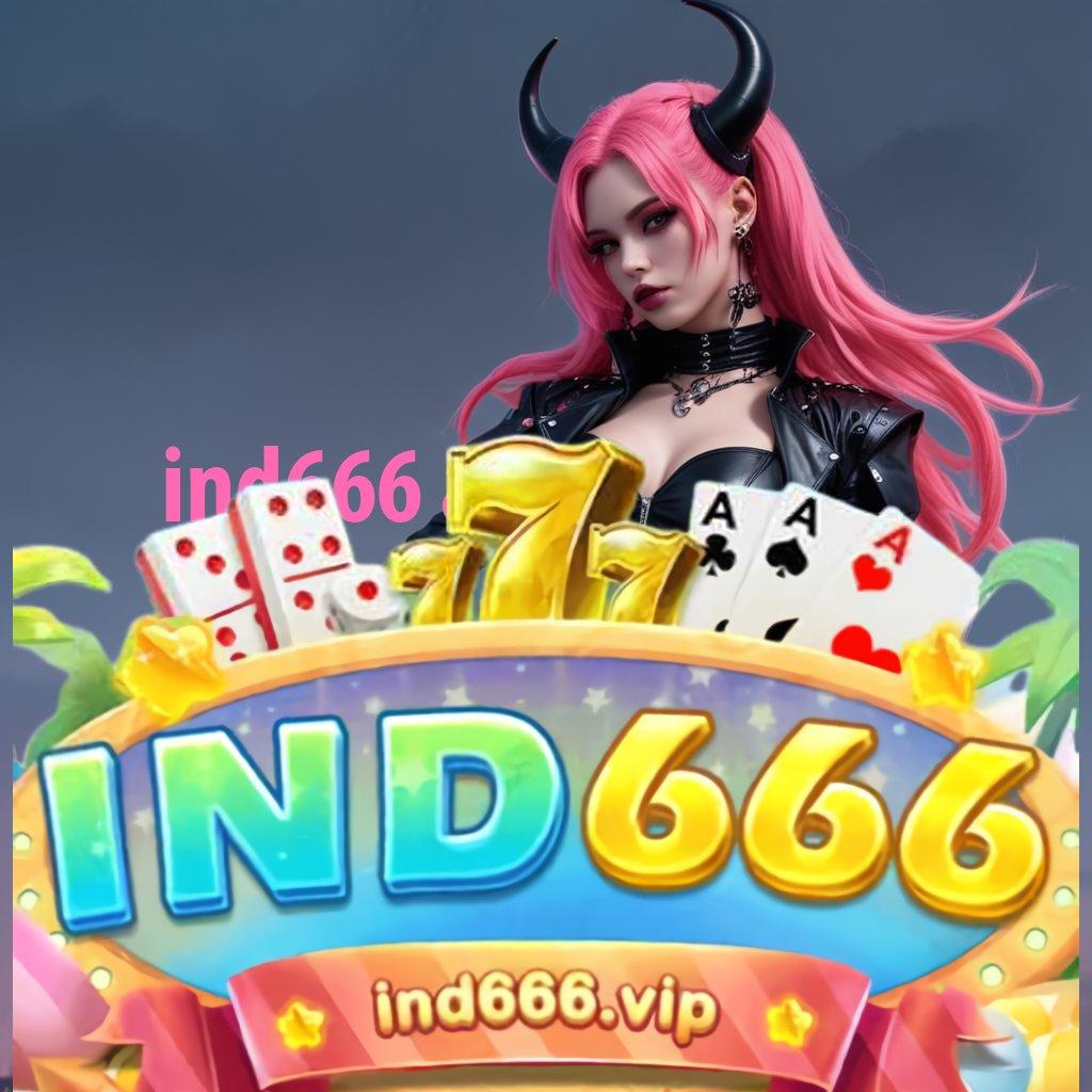 IND666 APK Koneksi Antar Platform Saluran Penyambungan Kecepatan Sumber Link Teknologi