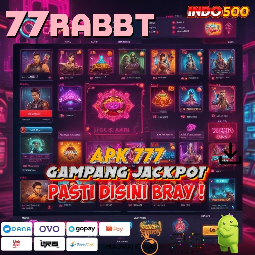 77RABBT Versi Jackpot Tanpa Potongan