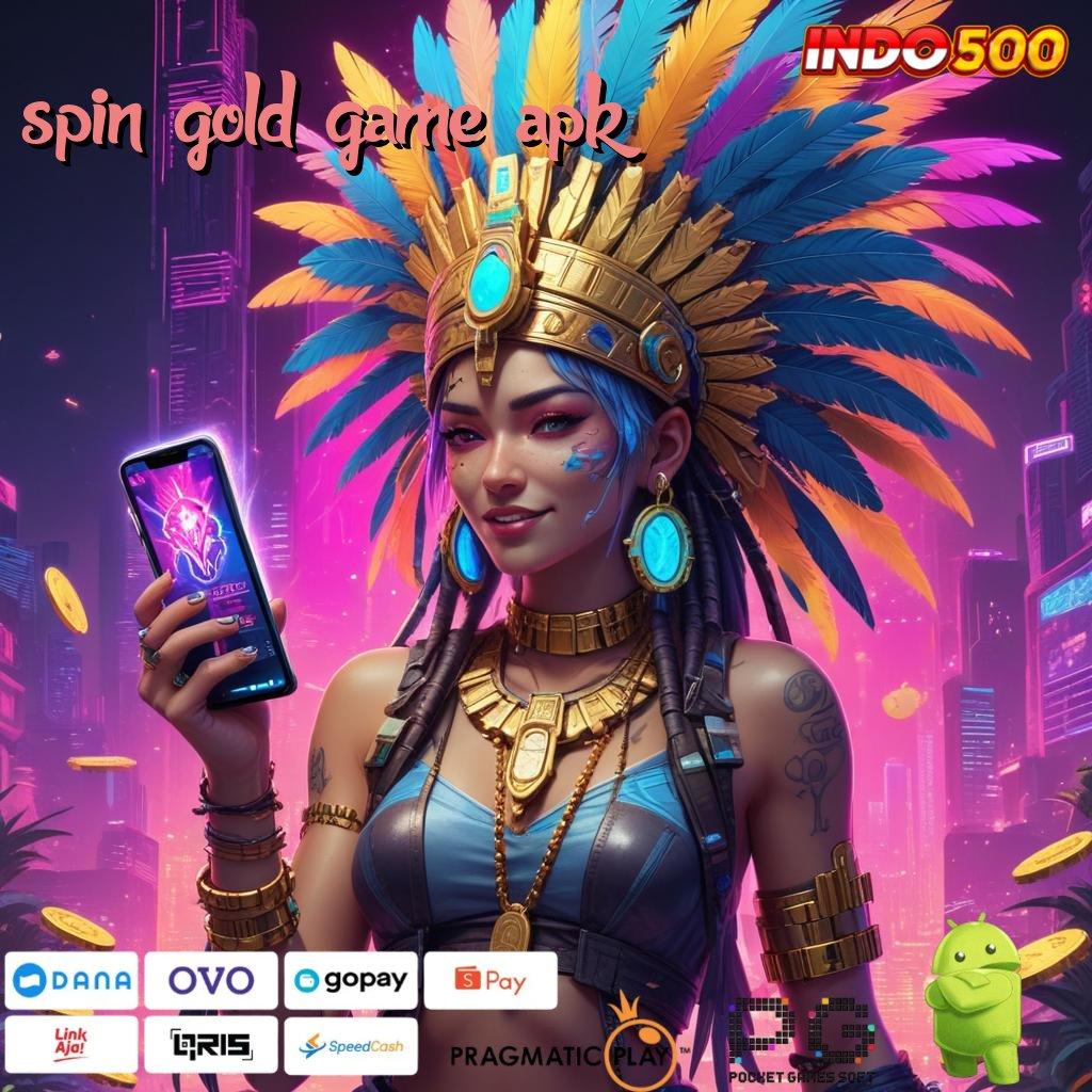 SPIN GOLD GAME APK Langkah Cepat Menuju Cuan Dalam Event Baru