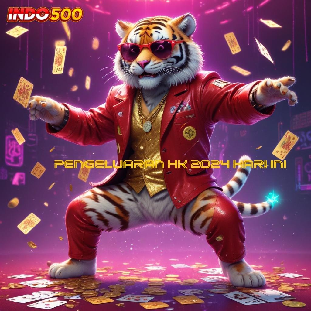 PENGELUARAN HK 2024 HARI INI ➳ Raih Jackpot Instan dengan Fitur Baru Hari Ini