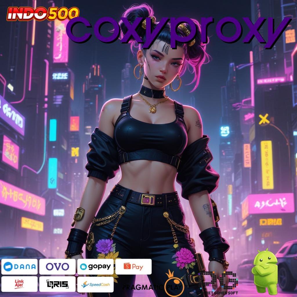 COXYPROXY menyediakan slot gacor jackpot setiap saat