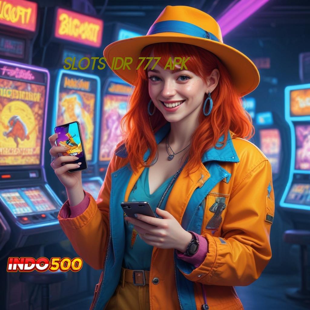 SLOTS IDR 777 APK mudah maxwin resmi proses terbaru