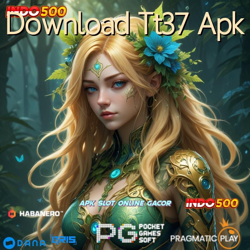 Download Tt37 Apk