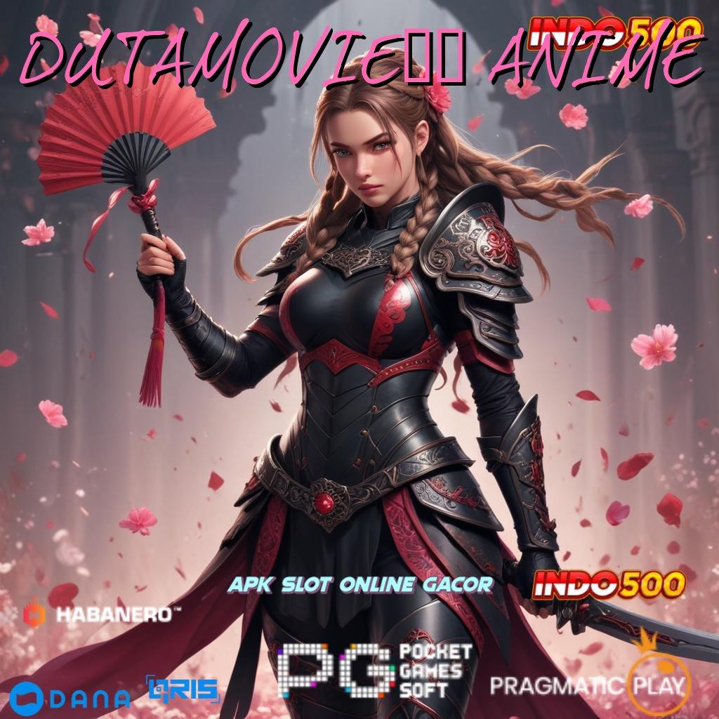 DUTAMOVIE21 ANIME # deposit bank jago 5k