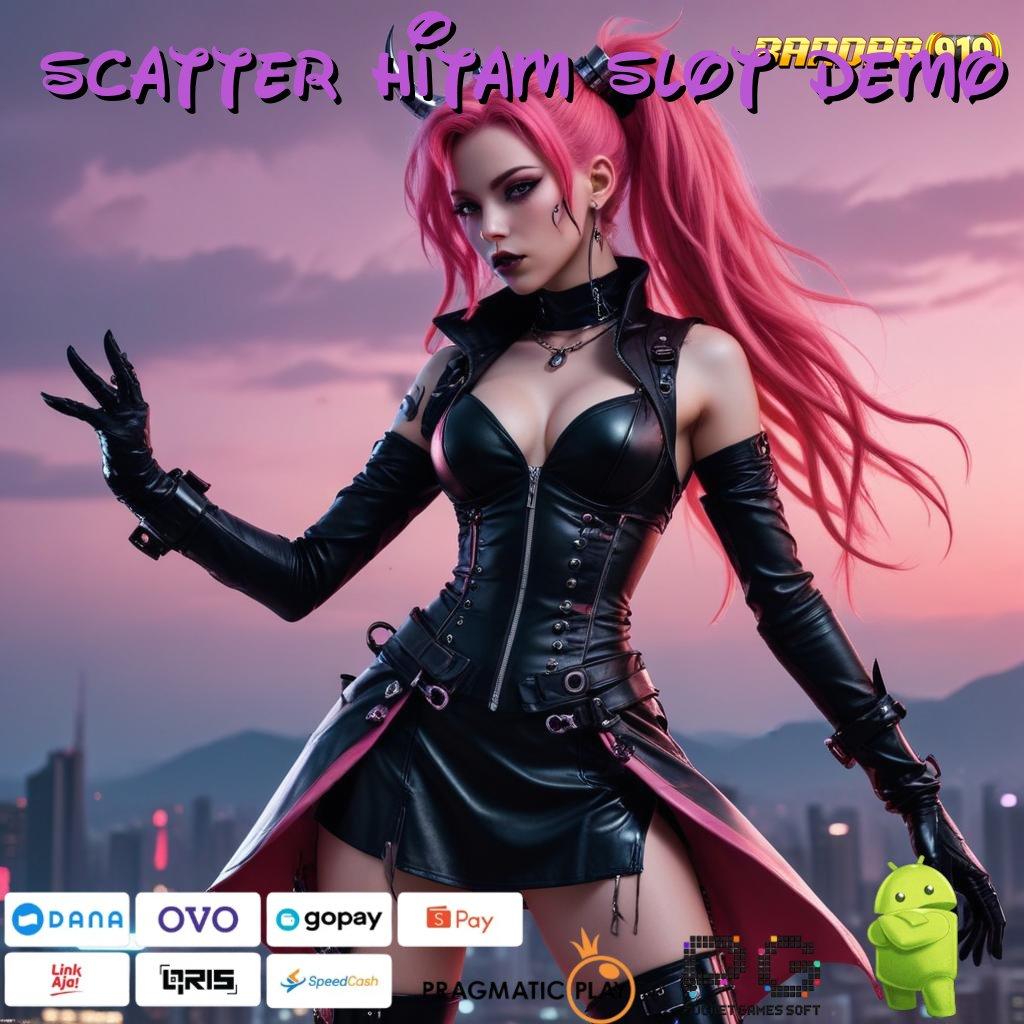 SCATTER HITAM SLOT DEMO : Game Baru Dengan Pendekatan Ekosistem Modern