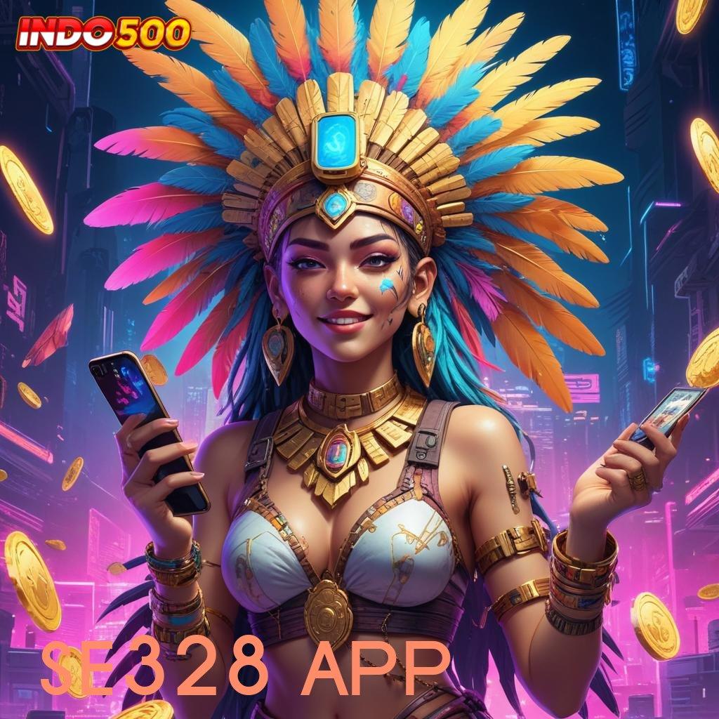 SE328 APP ➳ Jalan Mudah Menuju Spin Keberuntungan