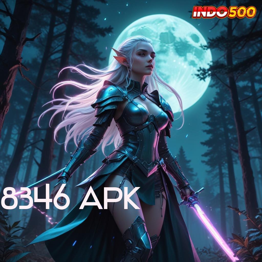 8346 APK sertifikasi jackpot modal minim langsung wd cepat