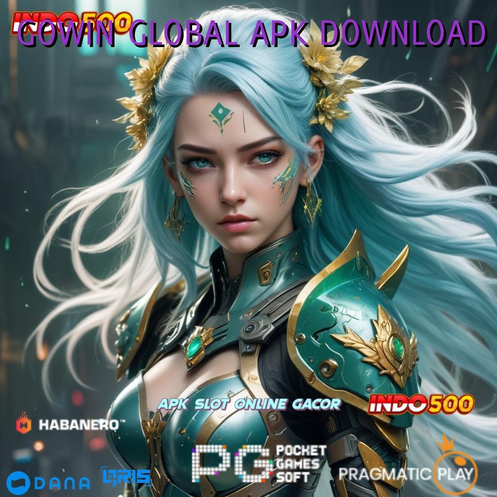 GOWIN GLOBAL APK DOWNLOAD → Keluaran Paling Fresh