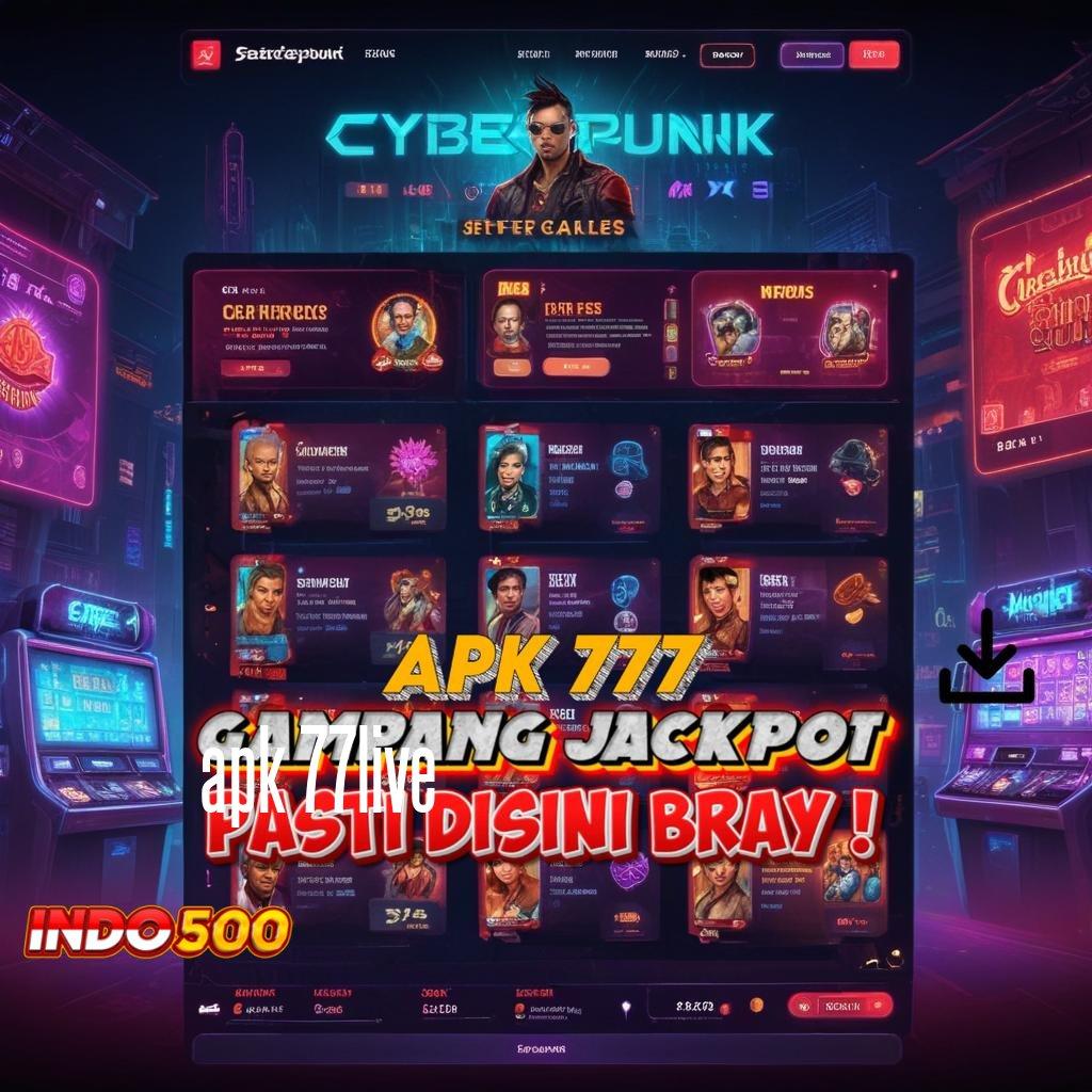 APK 77LIVE > kunci bonus