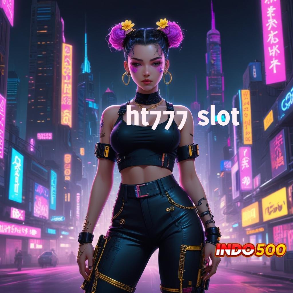 HT777 SLOT | Mesin Jackpot Cheat Engine APK Langsung Kaya