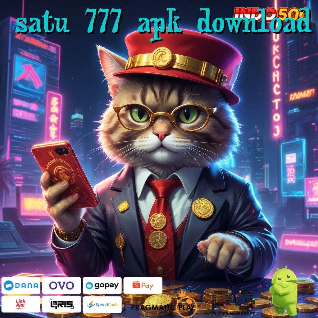 SATU 777 APK DOWNLOAD Aplikasi Jackpot Hari Ini Gacor