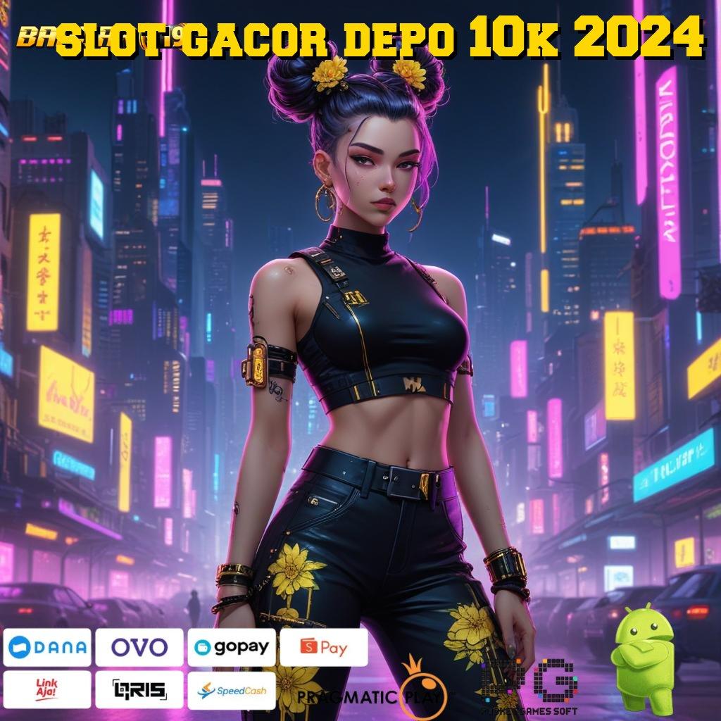 SLOT GACOR DEPO 10K 2024 , Depo Langsung Wd 10000 Unduh File Apk Android