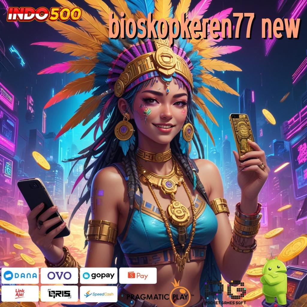 BIOSKOPKEREN77 NEW Layanan APK Versi Terkini Jaringan