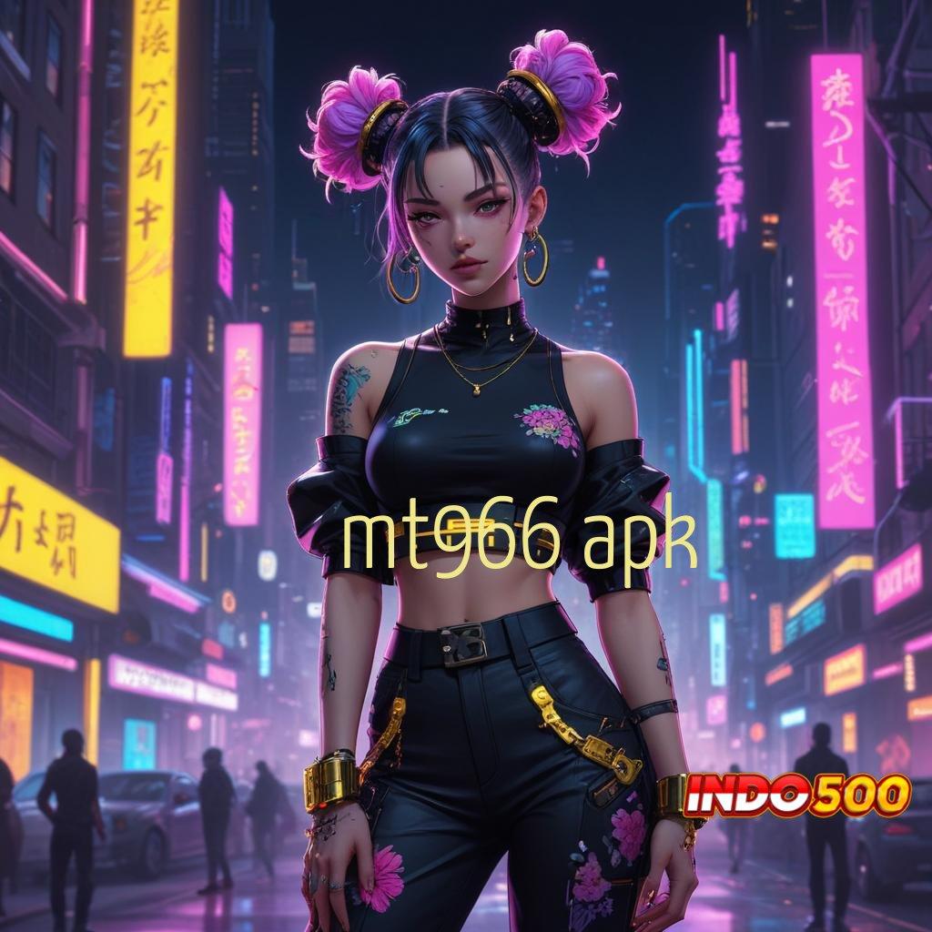 MT966 APK 🎮 Install Cepat dengan Kepastian Sertifikasi Mudah