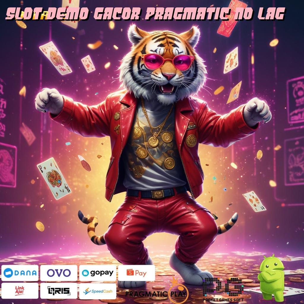 SLOT DEMO GACOR PRAGMATIC NO LAG @ Kaya Pasti Member Baru Aplikasi Slot Uang Asli dengan Testimoni Nyata