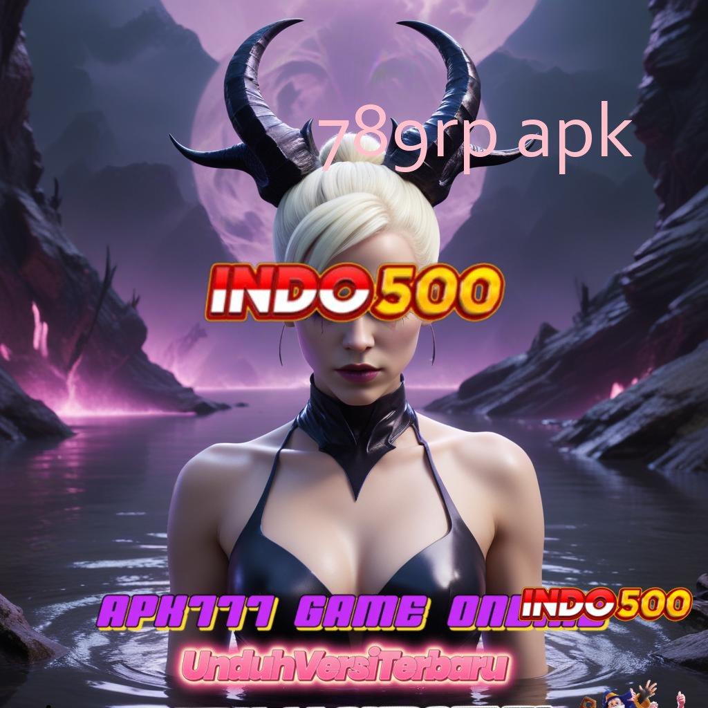 789RP APK 🐉 Bonus Besar APK Android iOS Pusat