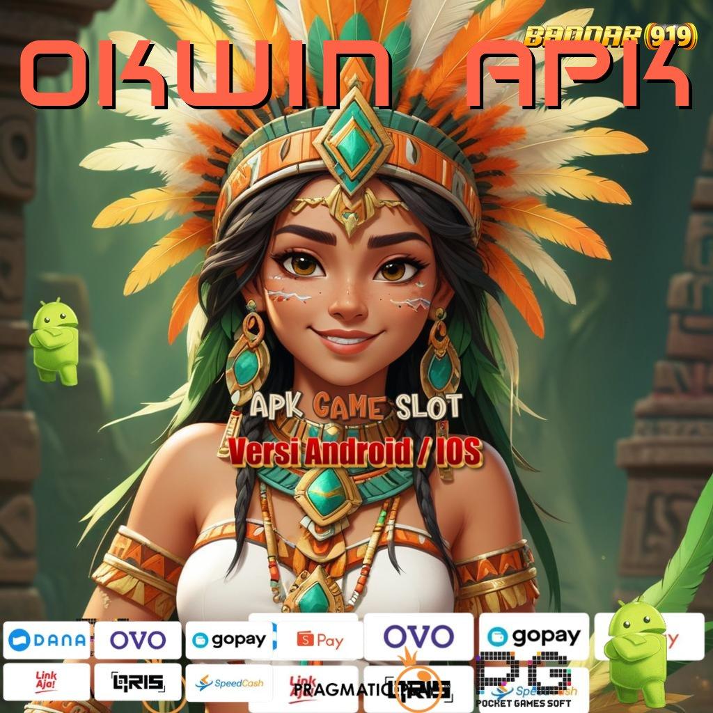 OKWIN APK , Versi 2025 Terkini! Download Gratis & Rasakan Fitur Terbaru!