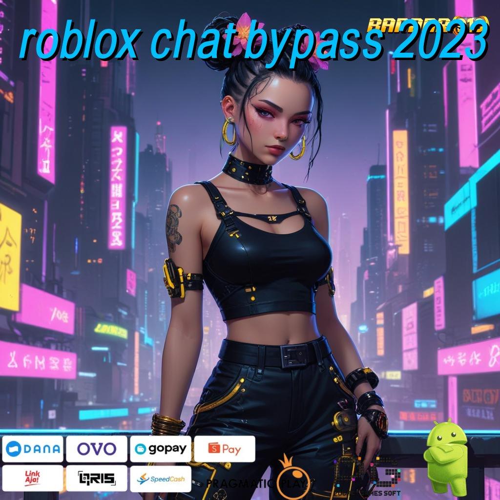 ROBLOX CHAT BYPASS 2023 # langsung sultan optimal langsung sultan