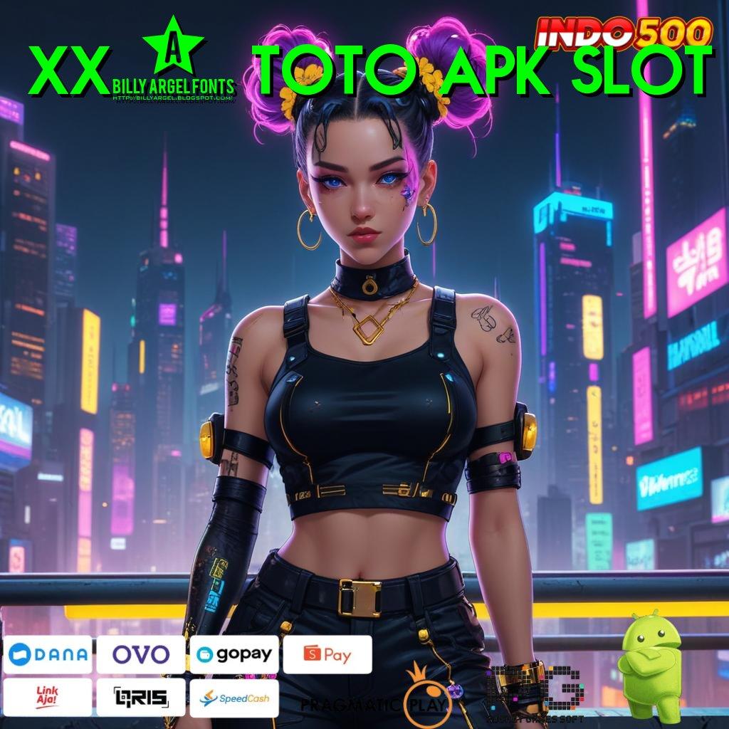 XX1 TOTO APK SLOT Langsung Aja Pesan Permainan Stabil Baik