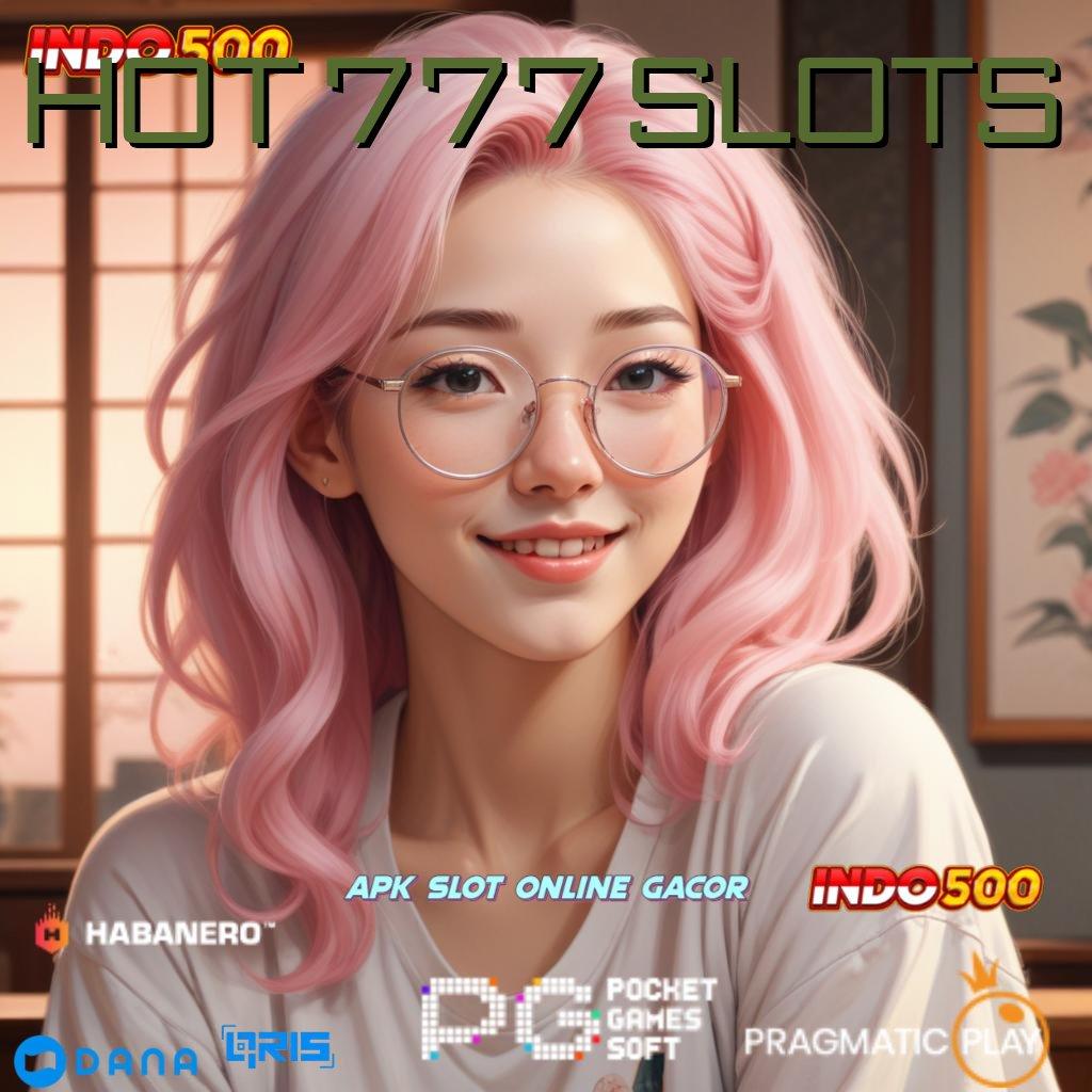 Hot 777 Slots