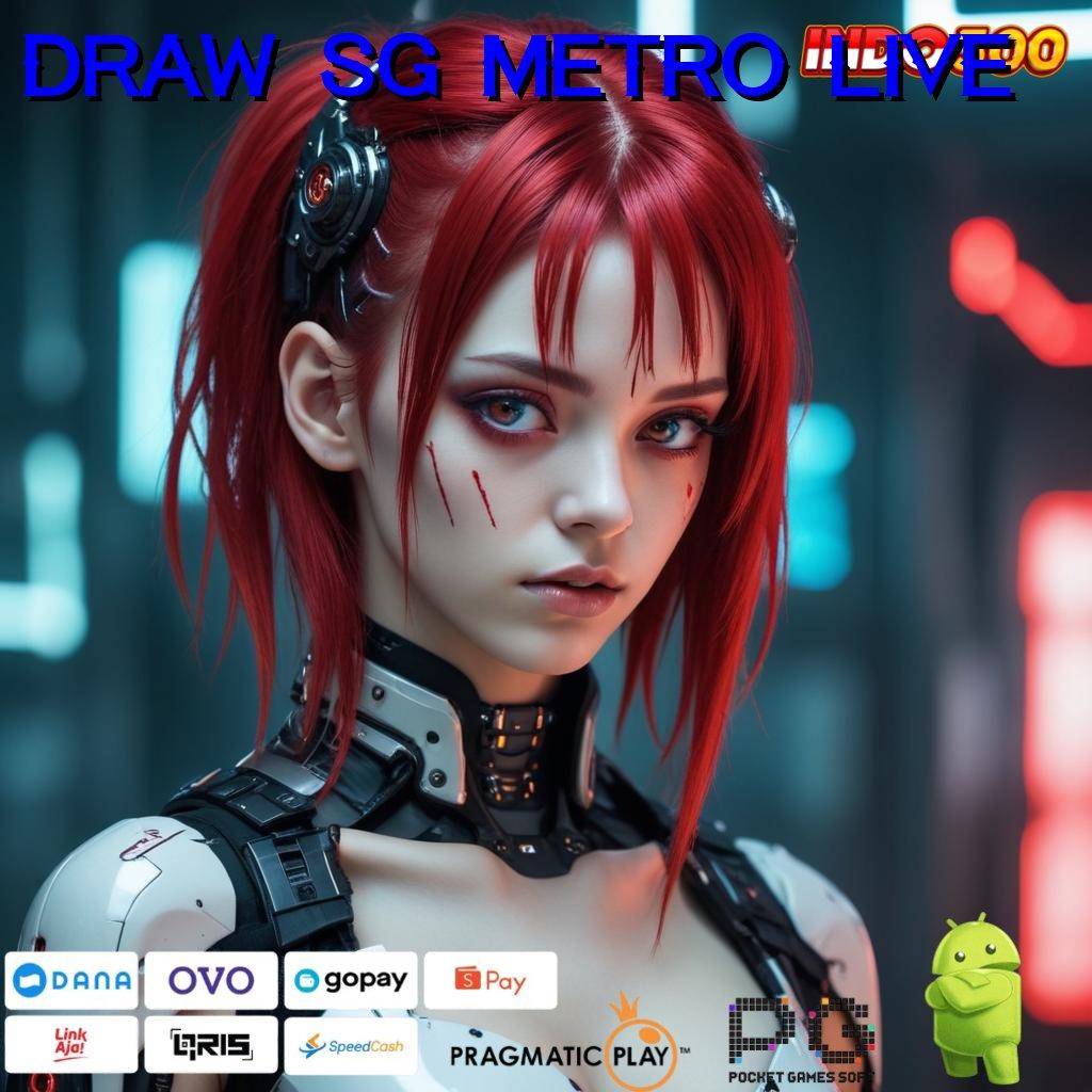 DRAW SG METRO LIVE Peluang Unggul Hadiah Berlimpah Keberuntungan Dijamin