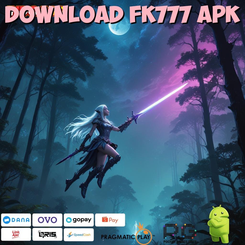 Download Fk777 Apk