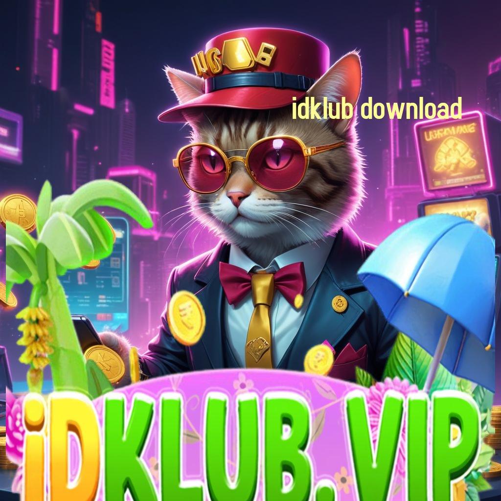 IDKLUB DOWNLOAD Akun Peluang Gampang Untuk Sukses