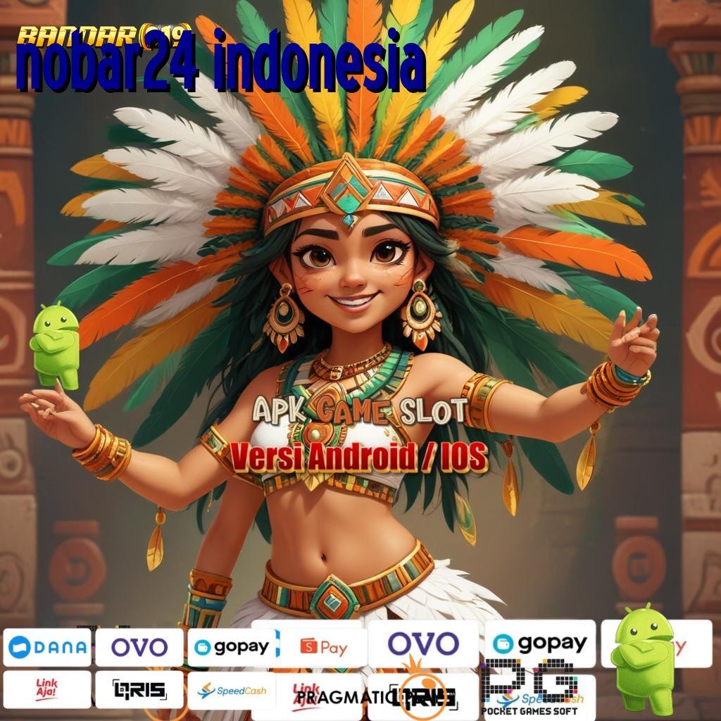 NOBAR24 INDONESIA # slot dengan kemenangan melimpah