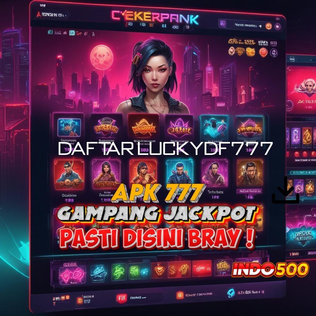 DAFTAR LUCKYDF777 ⚡ sumber daya pola pengantar digital jembatan