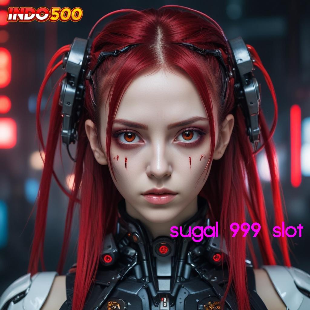 SUGAL 999 SLOT tempat berkumpul gamer dengan versi terbaru