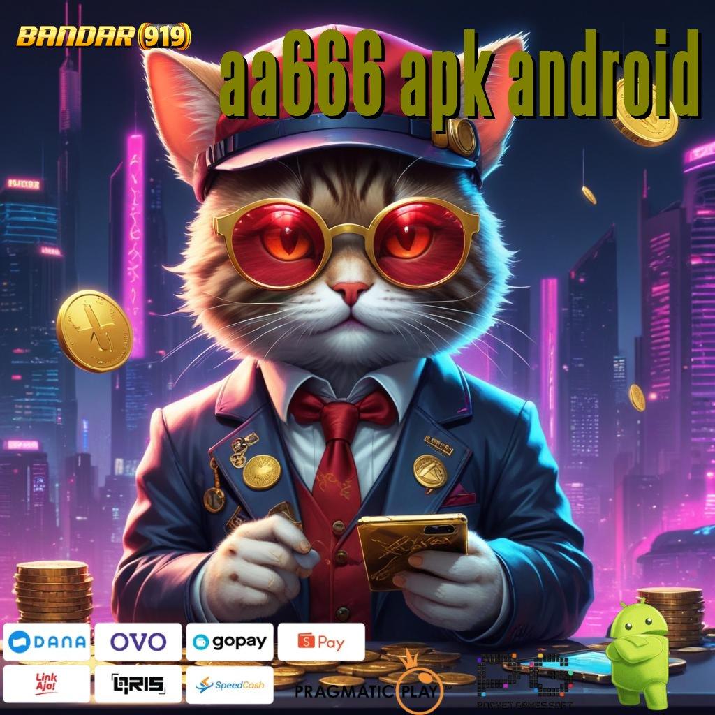 AA666 APK ANDROID @ gambaran digital dengan apk jackpot langsung wd