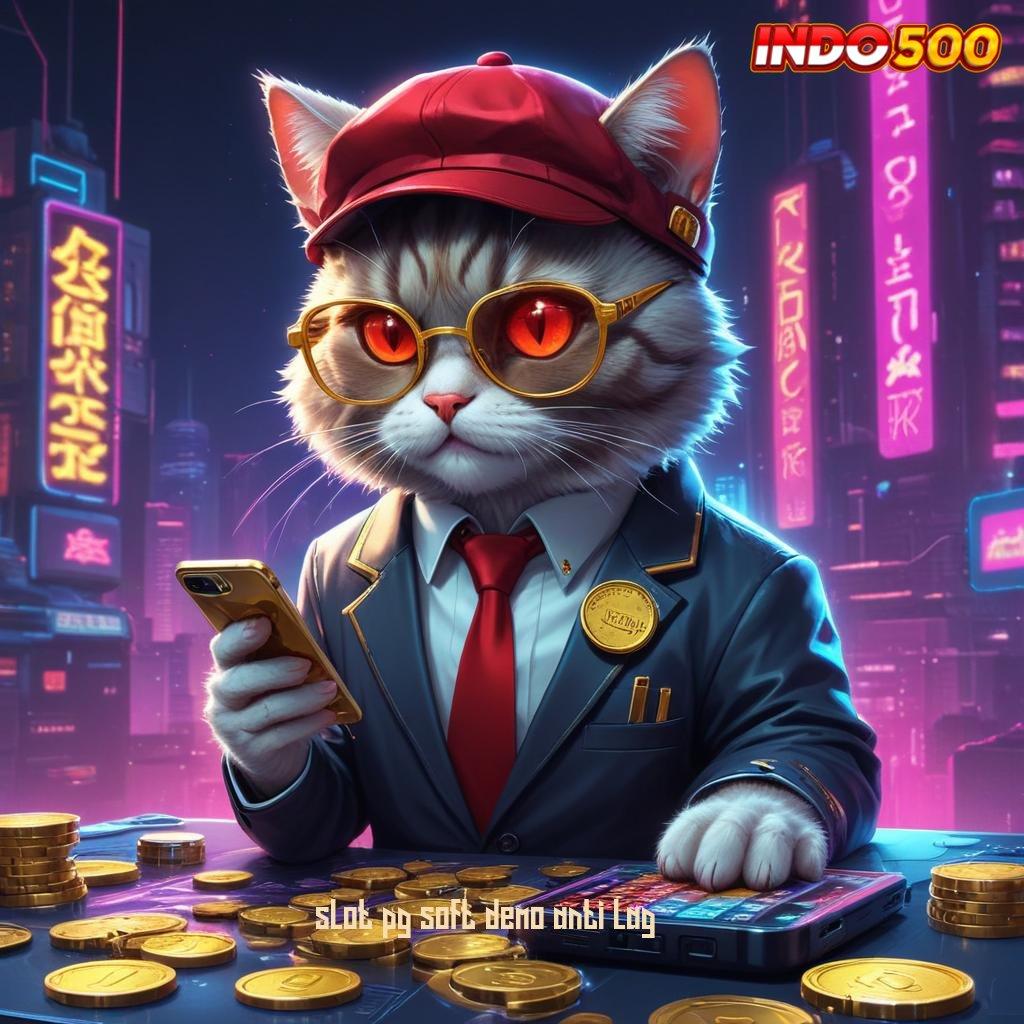 SLOT PG SOFT DEMO ANTI LAG 💯 Catatlah Teknik Spin Hari Ini untuk Bonus Maksimal