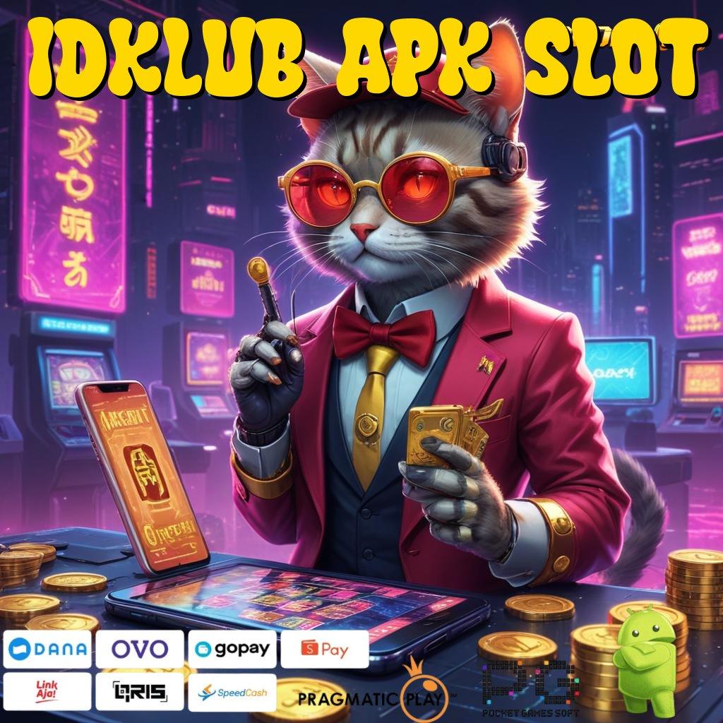 IDKLUB APK SLOT > Unduh Apk Slot Gacor 777, Sensasi Bermain Slot Tak Tertandingi!