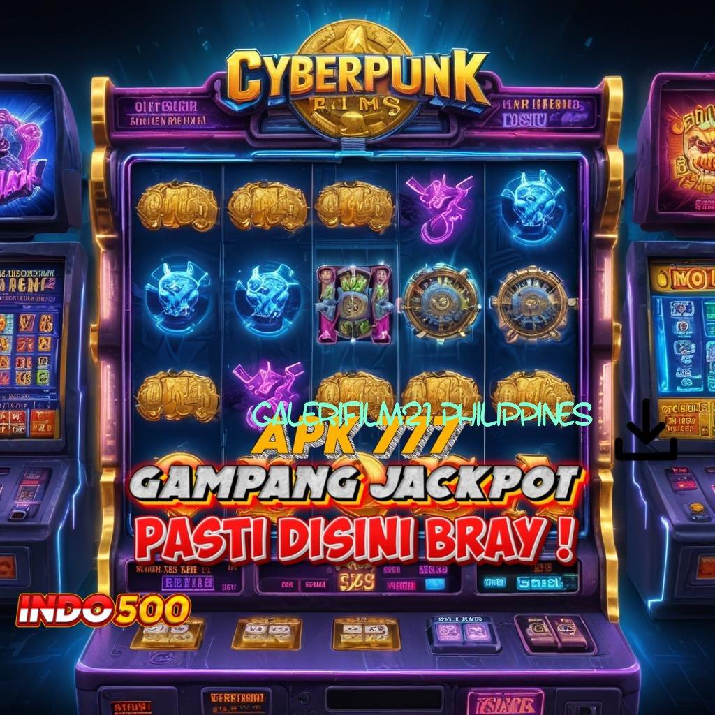 GALERIFILM21 PHILIPPINES 🔎 Kemenangan Tertinggi Game Slot Android Dengan Uang Cepat