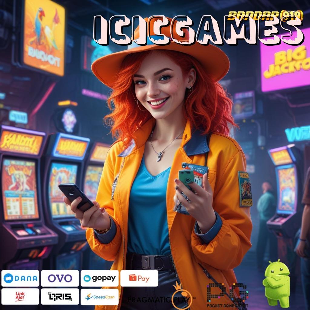 ICICGAMES @ maxwin realita untuk semua pemain