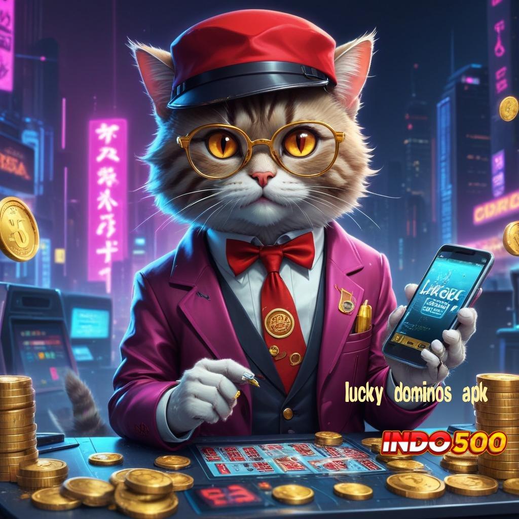 LUCKY DOMINOS APK ✧ Raih Dominasi dengan Teknologi Spin Modern