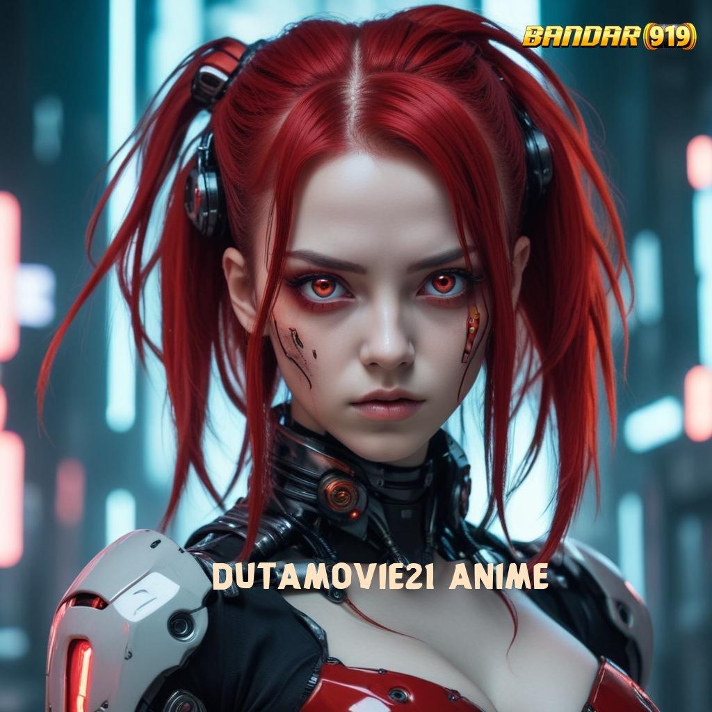 DUTAMOVIE21 ANIME 🎮 Dp Tanpa Potongan 5000 Depo Dana