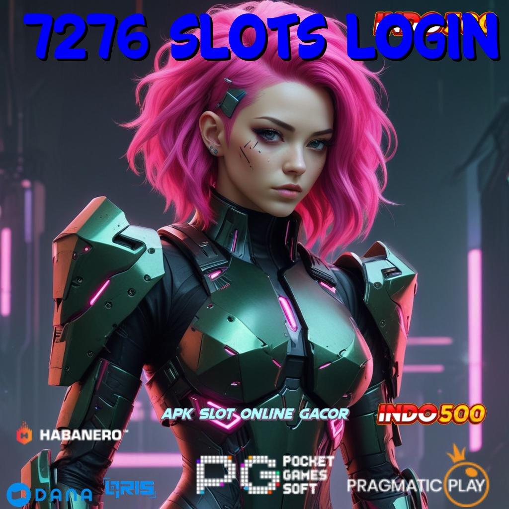 7276 Slots Login