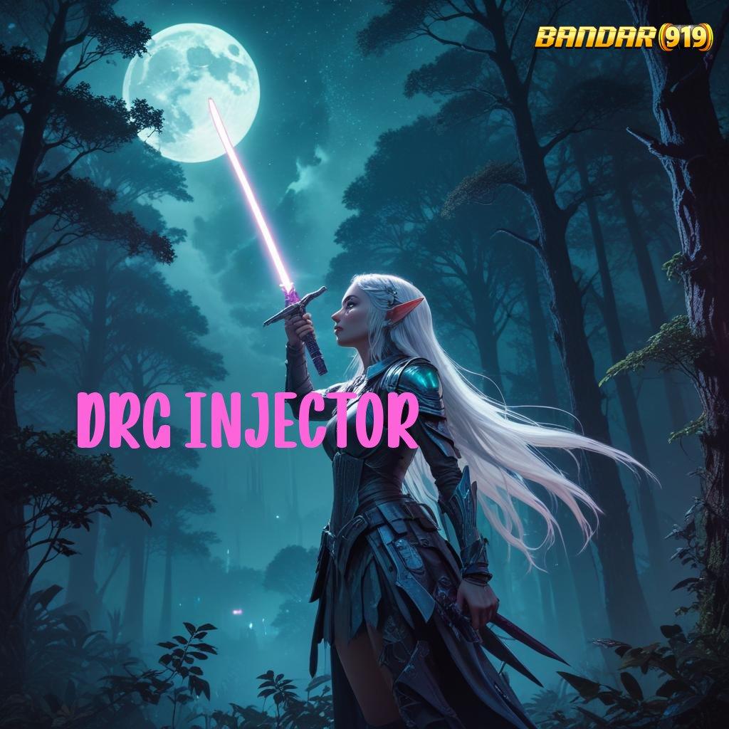 DRG INJECTOR ➳ Mesin Slot Terkuat Dunia Gampang