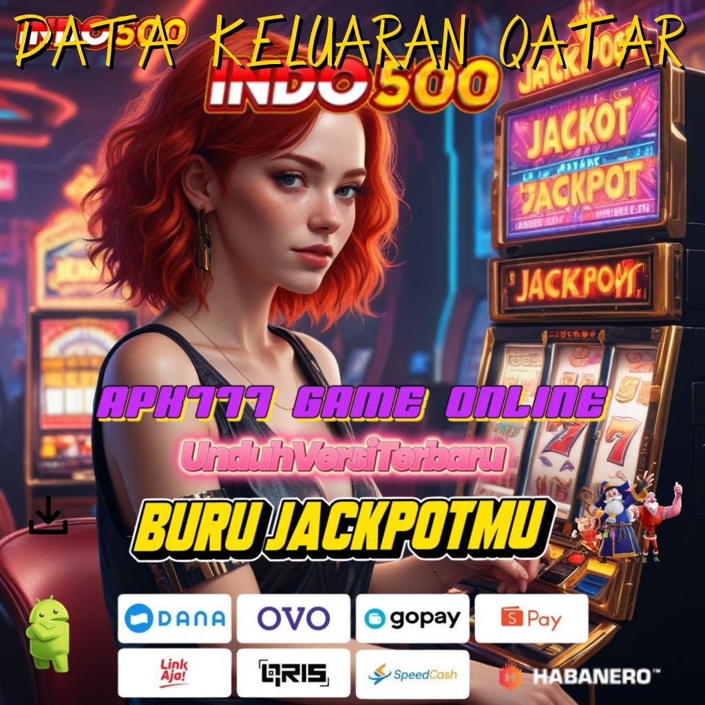 DATA KELUARAN QATAR ➽ Ovo 25rb Apk Slot Tanpa Pengisian Modal