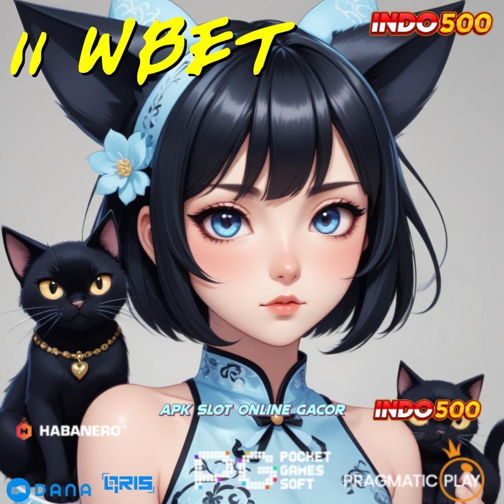 11 WBET 🥇 Garansi Bonus Besar Spin Tanpa Hambatan