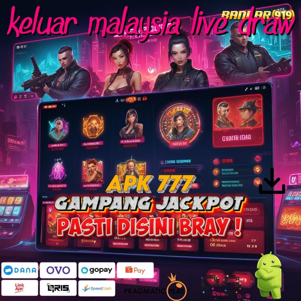 KELUAR MALAYSIA LIVE DRAW | Slot Scatter Baru Dengan Maxwin