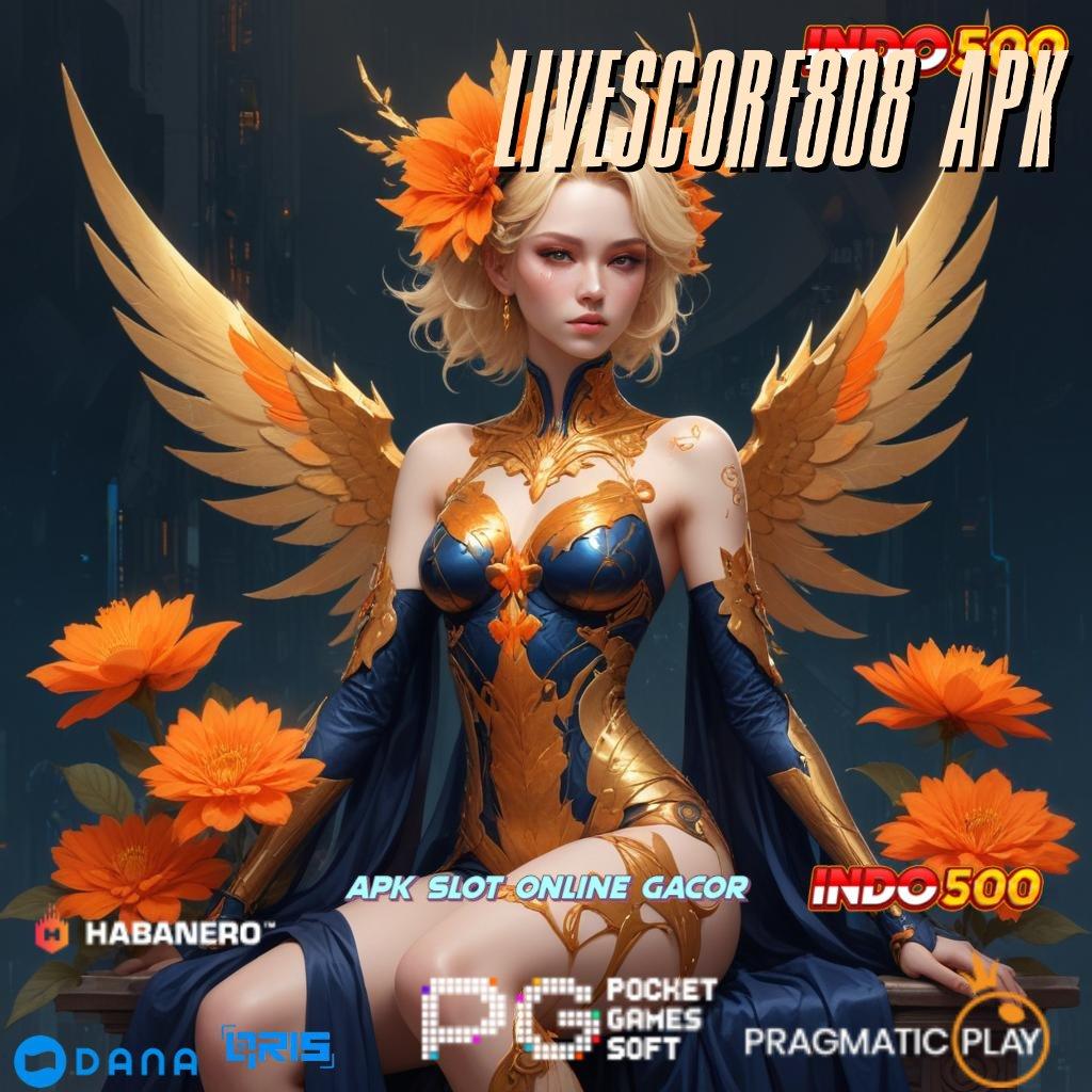 LIVESCORE808 APK ➤ Rolet Nasib Penerima Uang