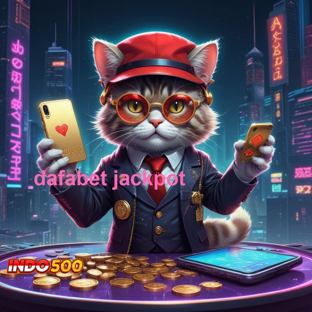 DAFABET JACKPOT ⇏ Renungkanlah Keuntungan Besar yang Menanti Hari Ini