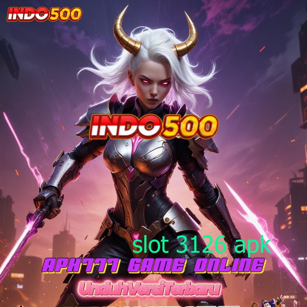 SLOT 3126 APK | APK Event Bonus Versi 116